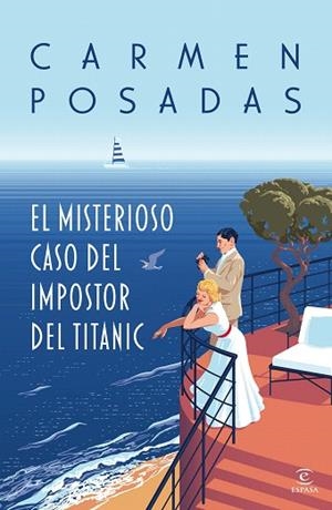 MISTERIOSO CASO DEL IMPOSTOR DEL TITANIC, EL | 9788467072693 | POSADAS, CARMEN | Llibreria Drac - Llibreria d'Olot | Comprar llibres en català i castellà online
