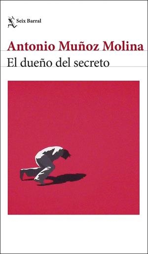 DUEÑO DEL SECRETO, EL | 9788432244025 | MUÑOZ MOLINA, ANTONIO | Llibreria Drac - Llibreria d'Olot | Comprar llibres en català i castellà online