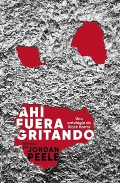 AHÍ FUERA GRITANDO | 9788445018347 | PEELE, JORDAN | Llibreria Drac - Librería de Olot | Comprar libros en catalán y castellano online