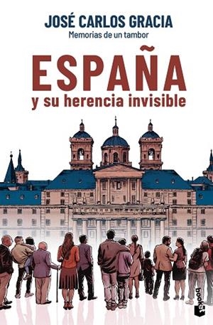 ESPAÑA Y SU HERENCIA INVISIBLE | 9788467074901 | GRACIA, JOSÉ CARLOS | Llibreria Drac - Librería de Olot | Comprar libros en catalán y castellano online