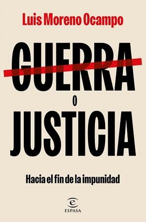 GUERRA O JUSTICIA | 9788467074536 | MORENO OCAMPO, LUIS | Llibreria Drac - Librería de Olot | Comprar libros en catalán y castellano online