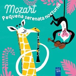 MOZART. PEQUEÑA SERENATA NOCTURNA | 9788408285922 | YOYO | Llibreria Drac - Librería de Olot | Comprar libros en catalán y castellano online