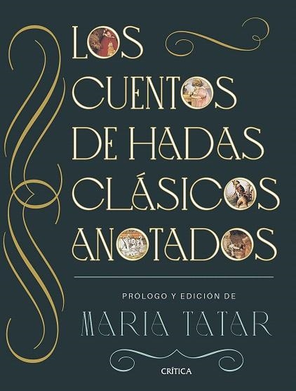 CUENTOS DE HADAS CLÁSICOS ANOTADOS, LOS | 9788491996903 | TATAR, MARÍA | Llibreria Drac - Librería de Olot | Comprar libros en catalán y castellano online