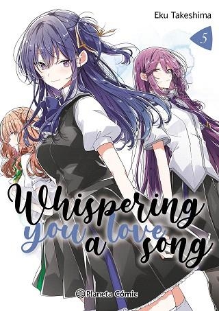 WHISPERING YOU A LOVE SONG Nº 05 | 9788411612944 | TAKESHIMA, EKU | Llibreria Drac - Librería de Olot | Comprar libros en catalán y castellano online