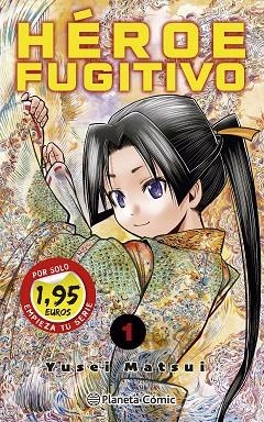 HÉROE FUGITIVO Nº 01 (EDICION 1,95€) | 9788411616195 | MATSUI, YUSEI | Llibreria Drac - Librería de Olot | Comprar libros en catalán y castellano online
