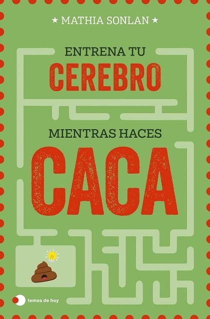 ENTRENA A TU CEREBRO MIENTRAS HACES CACA | 9788410293106 | SONLAN, MATHIA | Llibreria Drac - Librería de Olot | Comprar libros en catalán y castellano online