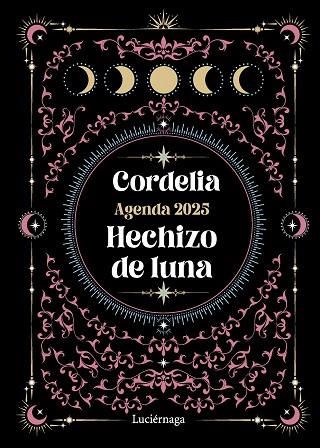 AGENDA 2025. HECHIZO DE LUNA | 9788419996473 | CORDELIA | Llibreria Drac - Librería de Olot | Comprar libros en catalán y castellano online