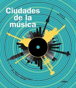 CIUDADES DE LA MÚSICA | 9788419875914 | GUIA CORTASSA | Llibreria Drac - Librería de Olot | Comprar libros en catalán y castellano online
