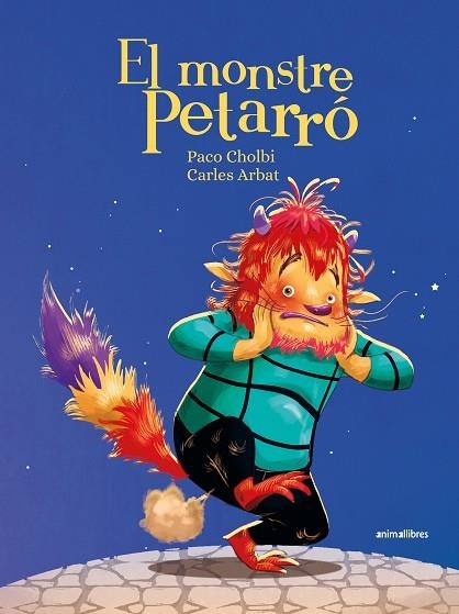 MONSTRE PETARRÓ, EL | 9788419659965 | CHOLBI, PACO | Llibreria Drac - Librería de Olot | Comprar libros en catalán y castellano online