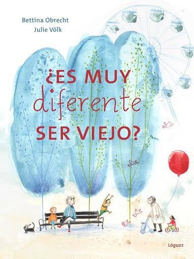 ES MUY DIFERENTE SER VIEJO | 9788412839524 | OBRECHT, BETTINA | Llibreria Drac - Librería de Olot | Comprar libros en catalán y castellano online