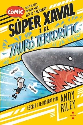 SÚPER XAVAL I  EL TAURÓ TERRORÍFIC | 9788466157551 | RILEY, ANDY | Llibreria Drac - Librería de Olot | Comprar libros en catalán y castellano online
