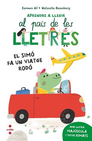SIMÓ FA UN VIATGE RODÓ, EL (APRENDRE A LLEGIR AL PAIS DE LES LLETRES 2) | 9788466157957 | GIL, CARMEN | Llibreria Drac - Librería de Olot | Comprar libros en catalán y castellano online