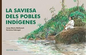 SAVIESA DELS POBLES INDÍGENES, LA | 9788418972522 | MALLARACH, JOSEP MARIA | Llibreria Drac - Librería de Olot | Comprar libros en catalán y castellano online