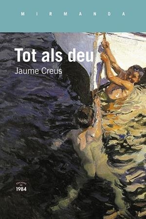 TOT ALS DEU | 9788418858826 | CREUS, JAUME | Llibreria Drac - Librería de Olot | Comprar libros en catalán y castellano online
