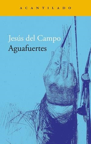 AGUAFUERTES | 9788419958181 | DEL CAMPO GOMEZ, JESUS | Llibreria Drac - Llibreria d'Olot | Comprar llibres en català i castellà online