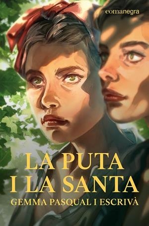 PUTA I LA SANTA, LA | 9788410161115 | PASQUAL I ESCRIVÀ, GEMMA | Llibreria Drac - Librería de Olot | Comprar libros en catalán y castellano online