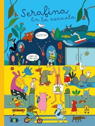 SERAFINA EN LA ESCUELA | 9788412804126 | ALBERTINE | Llibreria Drac - Librería de Olot | Comprar libros en catalán y castellano online
