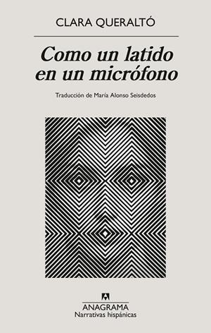 COMO UN LATIDO EN UN MICRÓFONO | 9788433927095 | QUERALTÓ, CLARA | Llibreria Drac - Librería de Olot | Comprar libros en catalán y castellano online