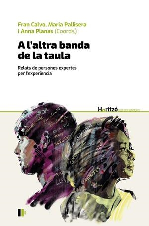 A L’ALTRA BANDA DE LA TAULA | 9788499846071 | CALVO GARCÍA, FRAN/PALLISERA DÍAZ, MARIA/PLANAS LLADÓ, ANNA/PARÉS BAYERRI, ALÍCIA/MONTSERRAT BOADA, | Llibreria Drac - Librería de Olot | Comprar libros en catalán y castellano online