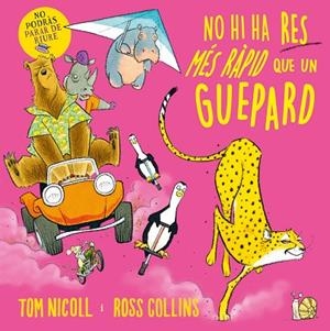 NO HI HA RES MÉS RÀPID QUE UN GUEPARD | 9788410131439 | NICOLL, TOM | Llibreria Drac - Librería de Olot | Comprar libros en catalán y castellano online