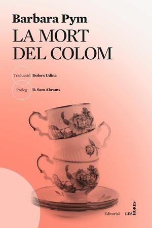 MORT DEL COLOM, LA | 9788412801033 | PYM, BARBARA | Llibreria Drac - Librería de Olot | Comprar libros en catalán y castellano online