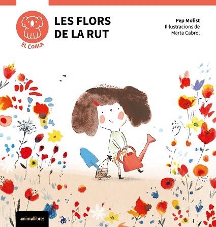 FLORS DE LA RUT, LES (EL KOALA 1) | 9788410302044 | MOLIST, PEP | Llibreria Drac - Llibreria d'Olot | Comprar llibres en català i castellà online
