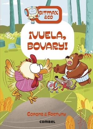¡VUELA, BOVARY! (BITMAX & CO 14) | 9788411581721 | COPONS, JAUME; FORTUNY, LILIANA | Llibreria Drac - Llibreria d'Olot | Comprar llibres en català i castellà online