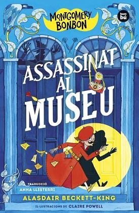 ASSASSINAT AL MUSEU (MONTGOMERY BOMBON 1) | 9788483439821 | BECKETT-KING, ALASDAIR | Llibreria Drac - Librería de Olot | Comprar libros en catalán y castellano online