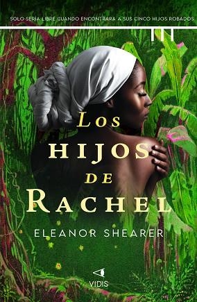 HIJOS DE RACHEL, LOS | 9788419767240 | SHEARER, ELEANOR | Llibreria Drac - Librería de Olot | Comprar libros en catalán y castellano online
