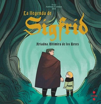 LLEGENDA DE SIGFRID, LA (I PREMI ANTONIA CORTIJOS) | 9788466158244 | ALTIMIRA, ARIADNA | Llibreria Drac - Librería de Olot | Comprar libros en catalán y castellano online