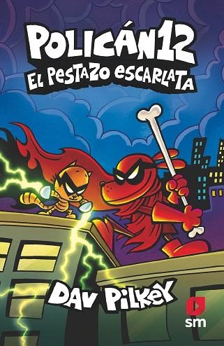 PESTAZO ESCARLATA, EL (POLICAN 12) | 9788411823944 | PILKEY, DAV | Llibreria Drac - Librería de Olot | Comprar libros en catalán y castellano online