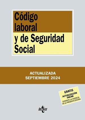 CÓDIGO LABORAL Y DE SEGURIDAD SOCIAL (SEPTIEMBRE 2024) | 9788430991976 | EDITORIAL TECNOS | Llibreria Drac - Librería de Olot | Comprar libros en catalán y castellano online