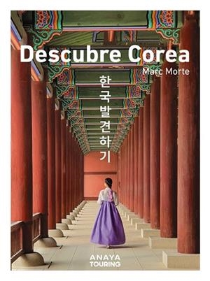 DESCUBRE COREA 2024 (ANAYA TOURING) | 9788491587712 | MORTE, MARC | Llibreria Drac - Librería de Olot | Comprar libros en catalán y castellano online