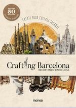 CRAFTING BARCELONA | 9788417557805 | BERMUDEZ, ADRIANA | Llibreria Drac - Librería de Olot | Comprar libros en catalán y castellano online