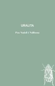 URALITA | 9788412829143 | VADELL, PAU | Llibreria Drac - Librería de Olot | Comprar libros en catalán y castellano online