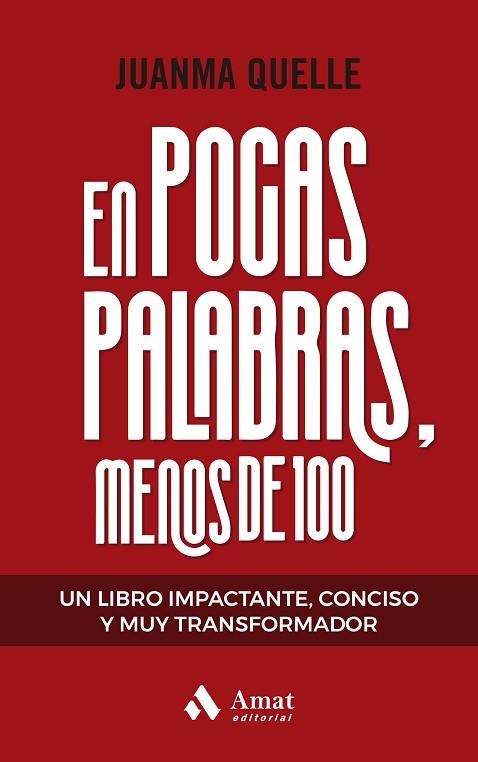 EN POCAS PALABRAS, MENOS DE 100 | 9788419870285 | QUELLE, JUAN MANUEL | Llibreria Drac - Librería de Olot | Comprar libros en catalán y castellano online