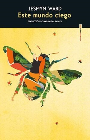 ESTE MUNDO CIEGO | 9788410249295 | WARD, JESMYN | Llibreria Drac - Librería de Olot | Comprar libros en catalán y castellano online