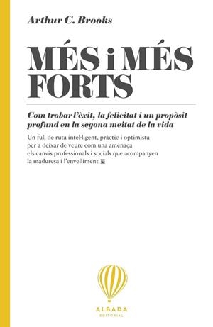 MES I MES FORTS | 9788487023866 | BROOKS, ARTHUR C. | Llibreria Drac - Librería de Olot | Comprar libros en catalán y castellano online