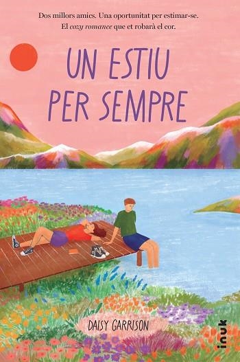 UN ESTIU PER SEMPRE | 9788419968234 | GARRISON, DAISY | Llibreria Drac - Librería de Olot | Comprar libros en catalán y castellano online