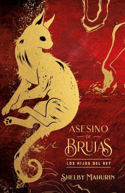 ASESINO DE BRUJAS: LOS HIJOS DEL REY (EDICIÓN LIMITADA) | 9788419252968 | MAHURIN, SHELBY | Llibreria Drac - Librería de Olot | Comprar libros en catalán y castellano online