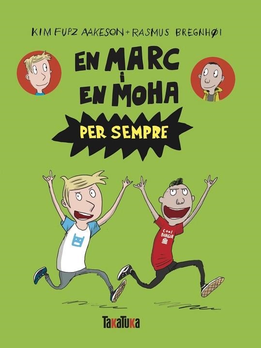 EN MARC I EN MOHA PER SEMPRE | 9788418821714 | FUPZ AAKESON, KIM | Llibreria Drac - Librería de Olot | Comprar libros en catalán y castellano online