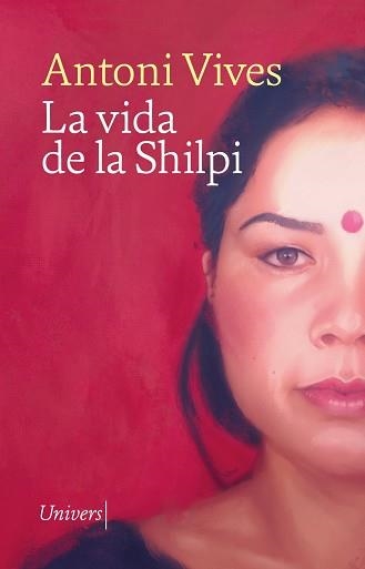 VIDA DE LA SHILPI, LA | 9788419721266 | VIVES, ANTONI | Llibreria Drac - Librería de Olot | Comprar libros en catalán y castellano online