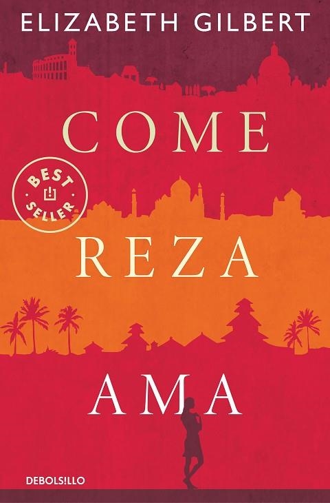 COME, REZA, AMA | 9788466345422 | GILBERT, ELIZABETH | Llibreria Drac - Librería de Olot | Comprar libros en catalán y castellano online