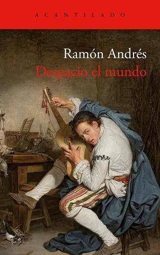 DESPACIO EL MUNDO | 9788419958174 | ANDRÉS, RAMÓN | Llibreria Drac - Librería de Olot | Comprar libros en catalán y castellano online