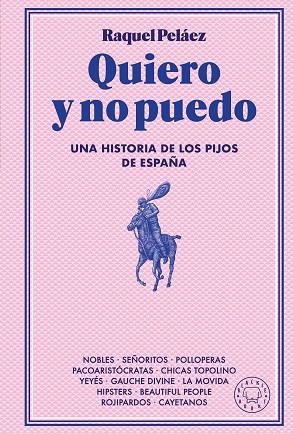 QUIERO Y NO PUEDO | 9788410025233 | PELÁEZ, RAQUEL | Llibreria Drac - Librería de Olot | Comprar libros en catalán y castellano online