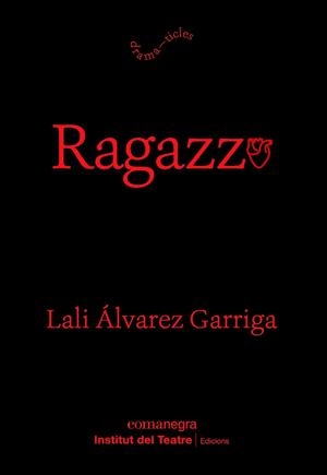 RAGAZZO | 9788410161153 | ÁLVAREZ, LALI | Llibreria Drac - Librería de Olot | Comprar libros en catalán y castellano online