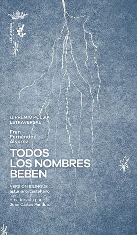 TODOS LOS NOMBRES BEBEN | 9788412827521 | FERNÁNDEZ ÁLVAREZ, FRAN | Llibreria Drac - Librería de Olot | Comprar libros en catalán y castellano online