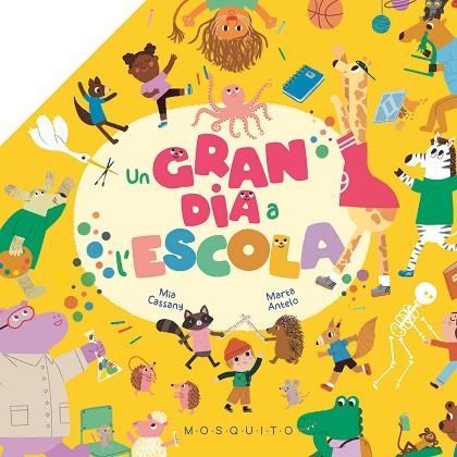 GRAN DIA A L'ESCOLA, UN | 9788419095794 | CASSANY, MIA | Llibreria Drac - Librería de Olot | Comprar libros en catalán y castellano online