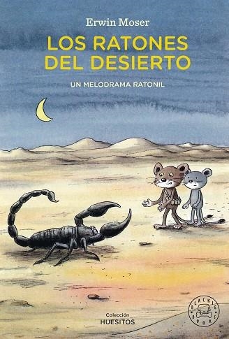 RATONES DEL DESIERTO, LOS | 9788410025776 | MOSER, ERWIN | Llibreria Drac - Librería de Olot | Comprar libros en catalán y castellano online