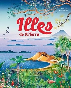 ILLES DE LA TERRA | 9788419095732 | CASSANY, MIA | Llibreria Drac - Librería de Olot | Comprar libros en catalán y castellano online